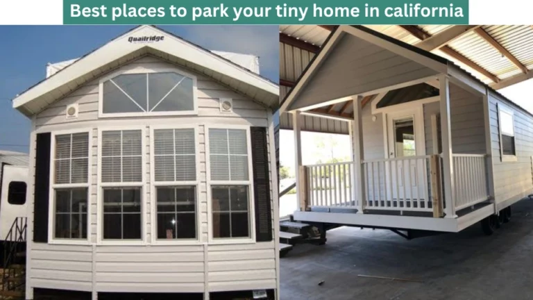 Best places to park your tiny home in california
