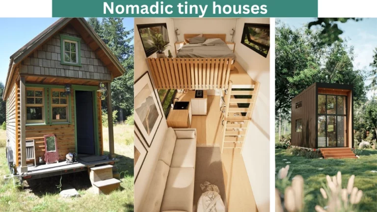 Nomadic tiny houses