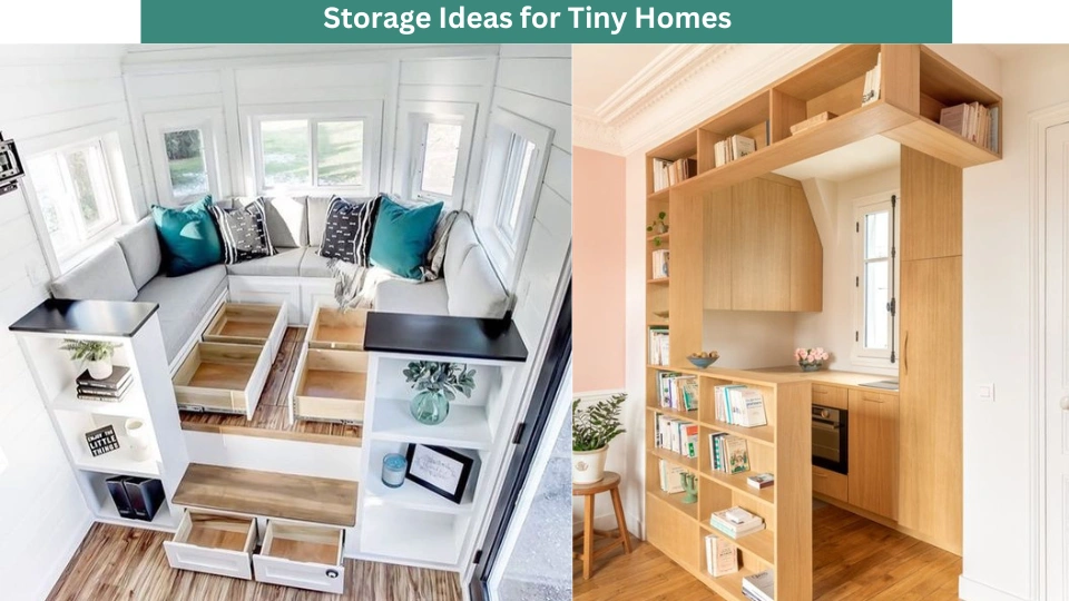 Storage Ideas for Tiny Homes