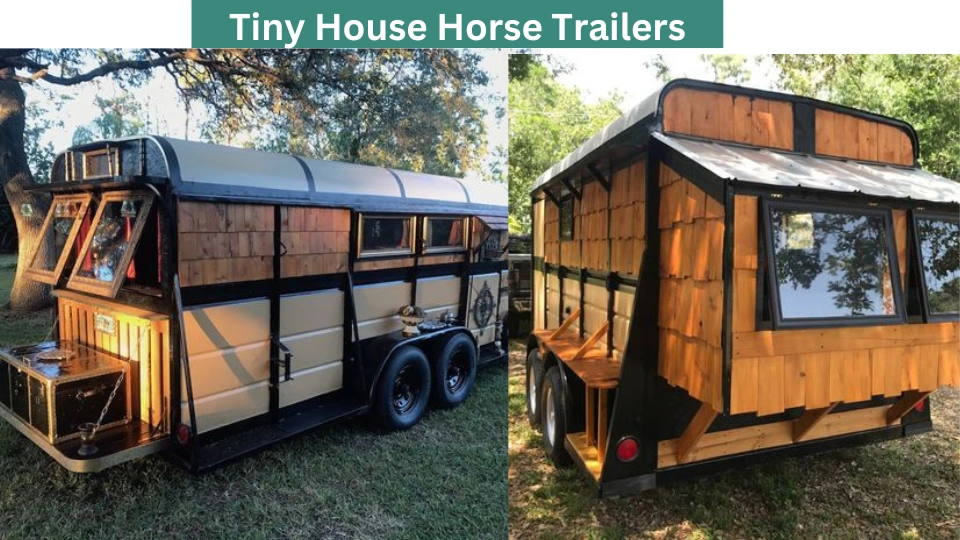 Tiny House Horse Trailers