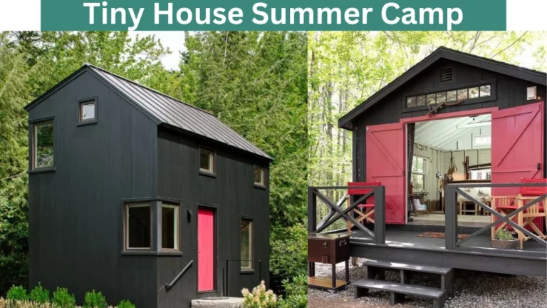 Tiny House Summer Camp